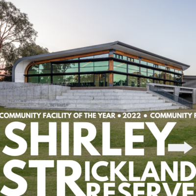 Communtiy Facility of the Year Award 2022! Shirley Strickland Reserve